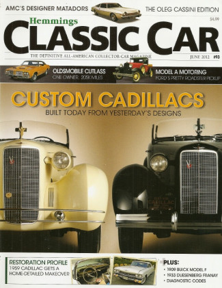 HEMMINGS CLASSIC CAR 2012 JUNE - CUSTOM CADILLACS, BUICK 57S, OLEG MATADOR